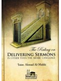 The Ruling on Delivering Sermons in Other than the Arabic Language